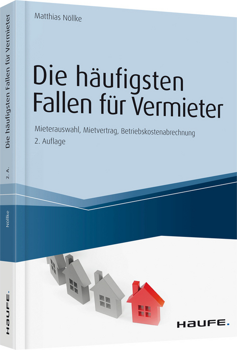 Die häufigsten Fallen für Vermieter - Matthias Nöllke