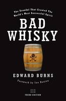 Bad Whisky - Edward Burns, Ian Buxton