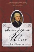 Thomas Jefferson on Wine - John Hailman