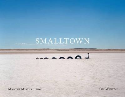 Smalltown - Tim Winton