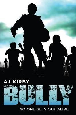 Bully - A J Kirby