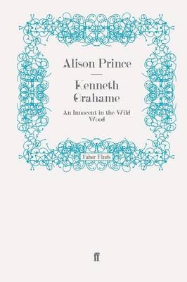 Kenneth Grahame - Alison Prince