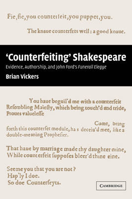 'Counterfeiting' Shakespeare - Brian Vickers