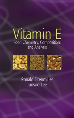 Vitamin E -  Ronald R. Eitenmiller,  Junsoo Lee