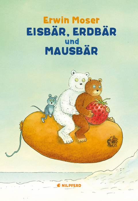 Eisbär, Erdbär und Mausbär - Erwin Moser