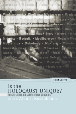 Is the Holocaust Unique? - Alan S. Rosenbaum; Israel W. Charny