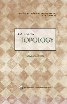 A Guide to Topology - Steven G. Krantz
