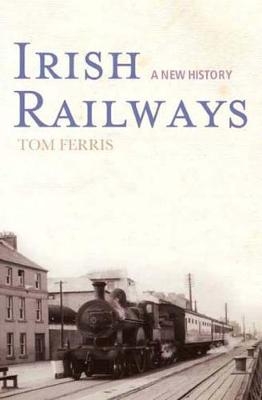 Irish Railways - Tom Ferris