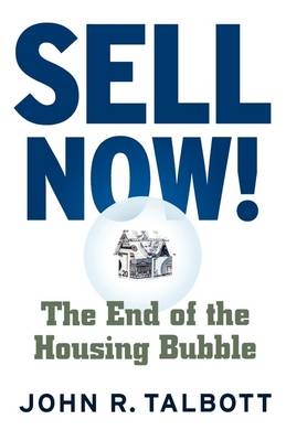 Sell Now! - John R Talbott