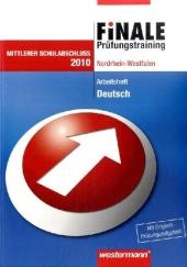 Finale - Prüfungstraining Mittlerer Schulabschluss. Deutsch 2010. Arbeitsheft mit Lösungsheft. NW - Peter Delp, Andrea Heinrichs, Harald Stöveken