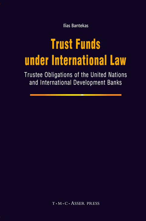 Trust Funds under International Law - Ilias Bantekas