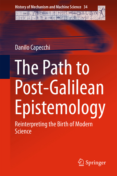 The Path to Post-Galilean Epistemology - Danilo Capecchi
