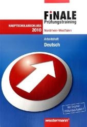 Finale - Prüfungstraining Hauptschulabschluss. Deutsch 2010. Arbeitsheft mit Lösungsheft. NW - Peter Delp, Andrea Heinrichs, Harald Stöveken