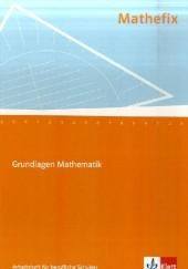 Mathefix. Grundlagen Mathematik