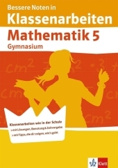 Bessere Noten in Klassenarbeiten Mathematik 5 - Claus Arndt