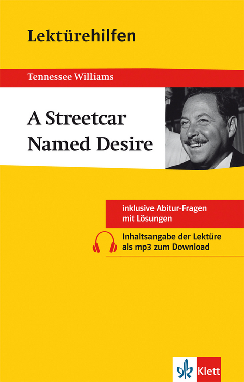 Lektürehilfen Tennessee Williams "A Streetcar Named Desire" - Horst Mühlmann