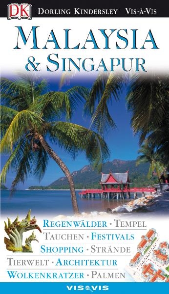 Vis-à-Vis Malaysia & Singapur - 