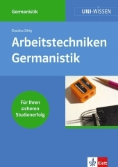 Arbeitstechniken Germanistik - Claudius Sittig