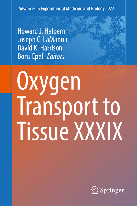 Oxygen Transport to Tissue XXXIX - 
