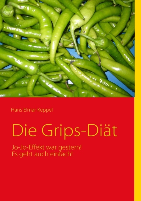 Die Grips-Diät - Hans E Keppel