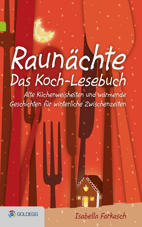 Raunächte II - Das Koch-Lesebuch - Isabella Farkasch