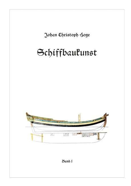 Schiffbaukunst, Band 1 - Johan Christoph Hoge