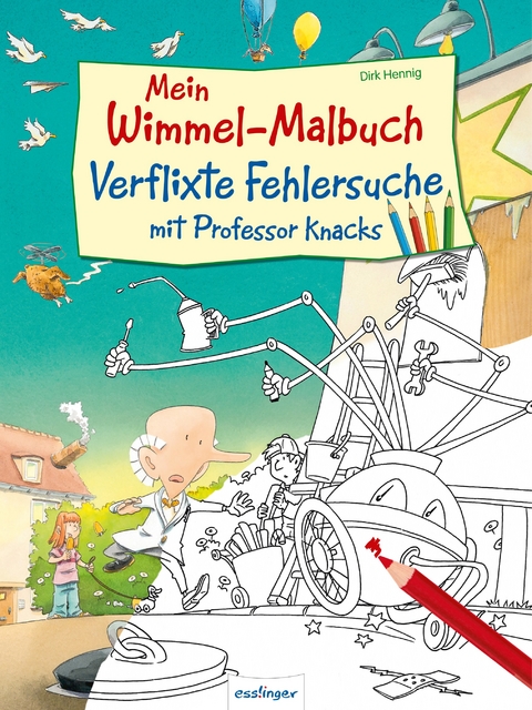 Mein Wimmel-Malbuch – Verflixte Fehlersuche mit Professor Knacks