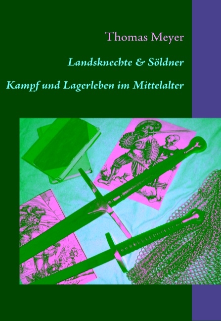 Landsknechte und Söldner - Thomas Meyer