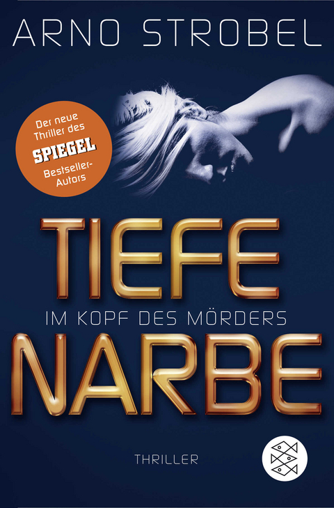 Im Kopf des Mörders - Tiefe Narbe - Arno Strobel