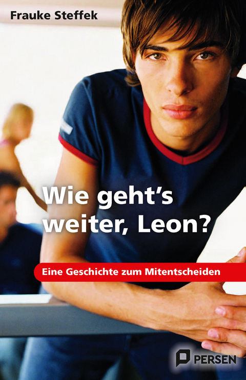 Wie geht's weiter, Leon? - Frauke Steffek