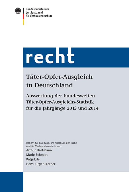 Täter-Opfer-Ausgleich in Deutschland - Arthur Hartmann, Marie Schmidt, Katja Ede, Hans-Jürgen Kerner