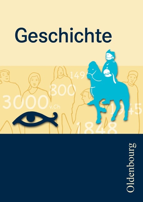 Oldenbourg Grundwissen - Geschichte / Grundwissen Geschichte - Martin Ehrenfeuchter, Stefan Schipperges