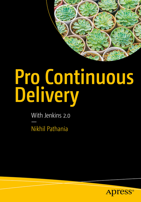 Pro Continuous Delivery - Nikhil Pathania