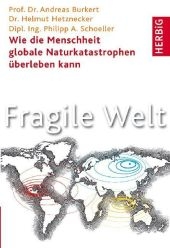 Fragile Welt - Andreas Burkert, Helmut Hetznecker, Alexander Kekulé, Philipp Schoeller
