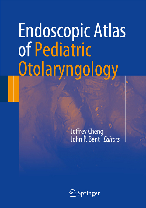 Endoscopic Atlas of Pediatric Otolaryngology - 