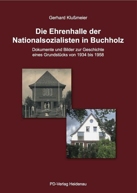 Die Ehrenhalle der Nationalsozialisten in Buchhholz - 