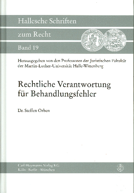 Rechtliche Verantwortung für Behandlungsfehler - Steffen Orben