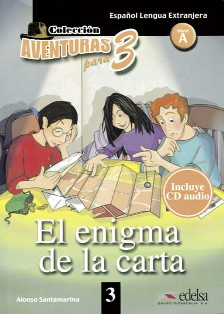 Aventuras para 3 / Europäischer Referenzrahmen: A1 - El enigma de la carta - Alonso Santamarina