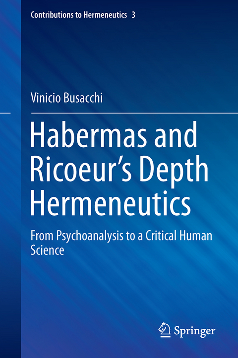 Habermas and Ricoeur’s Depth Hermeneutics - Vinicio Busacchi