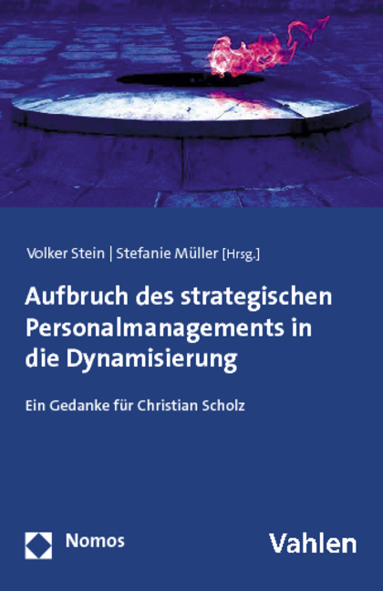 Aufbruch des strategischen Personalmanagements in die Dynamisierung - 