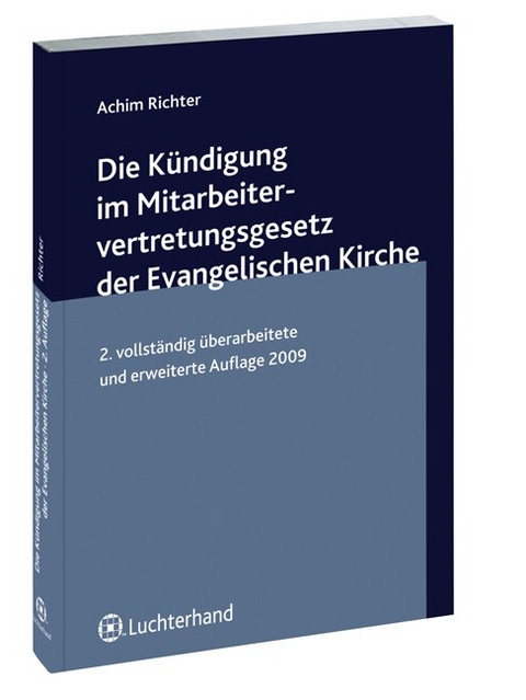 Die Kündigung im Mitarbeitervertretungsgesetz der Evangelischen Kirche - Achim Richter