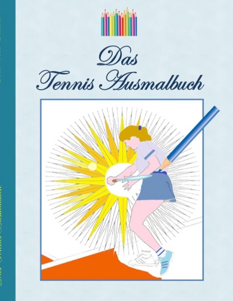 Das Tennis Ausmalbuch - Theo von Taane