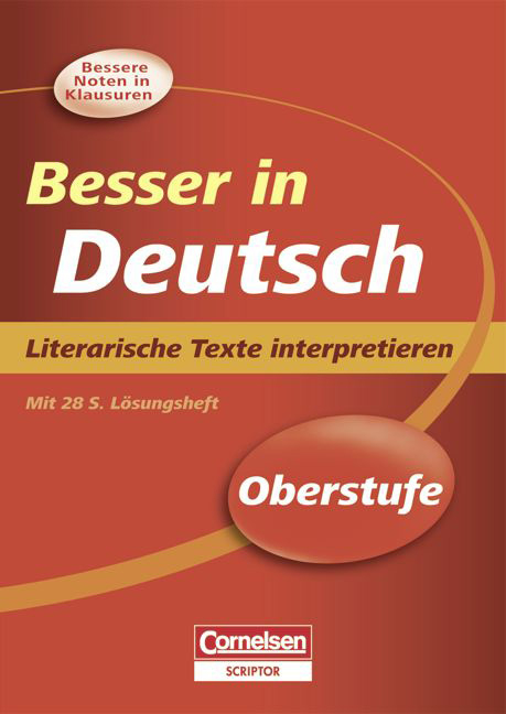 Besser in der Sekundarstufe II - Deutsch / Literarische Texte interpretieren - Neubearbeitung - Thomas Brand