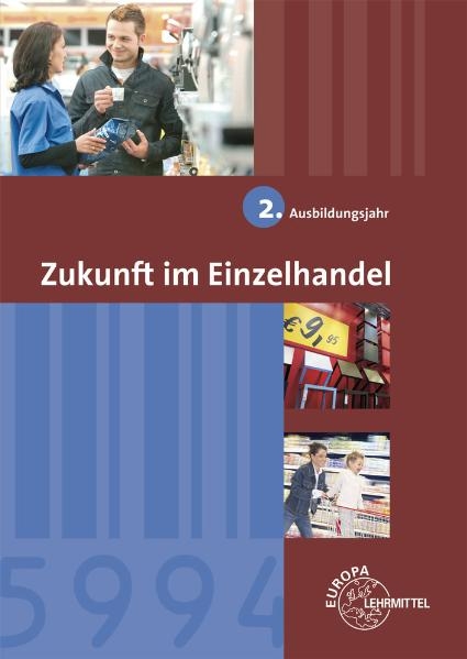 Zukunft im Einzelhandel 2. Ausbildungsjahr - Steffen Berner, Joachim Beck, Helmut Lungershausen, Reinhard Löbbert, Matthias Mann, Wolfgang Ulshöfer