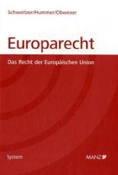 Europarecht - Michael Schweitzer, Waldemar Hummer, Walter Obwexer