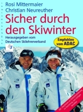 Sicher durch den Skiwinter - Rosi Mittermeier, Christian Neureuther