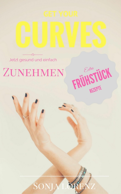 Get your curves - Sonja Lorenz