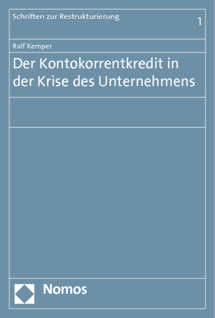 Der Kontokorrentkredit in der Krise des Unternehmens - Ralf Kemper