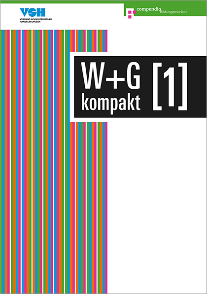 W+G kompakt 1 für Schüler - Nicole Ackermann, Daniela Conti, Domenico Finocchiaro, Maja Hossmann, Irene Isler, Rosetta Luongo