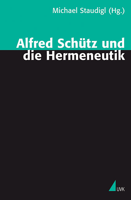 Alfred Schütz und die Hermeneutik - 